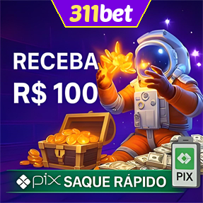 311bet Ganhe R$ 100,00 Gratis